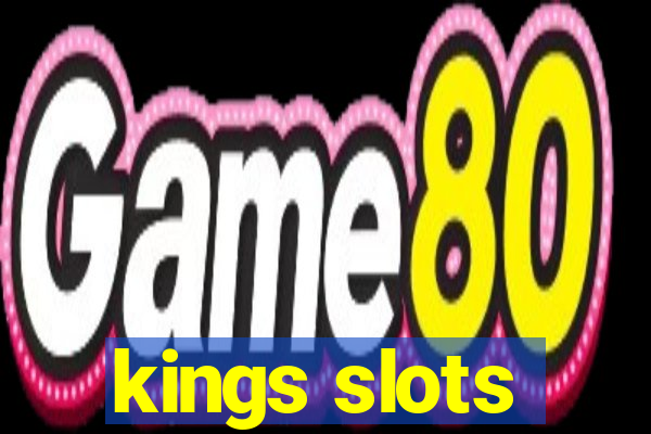 kings slots