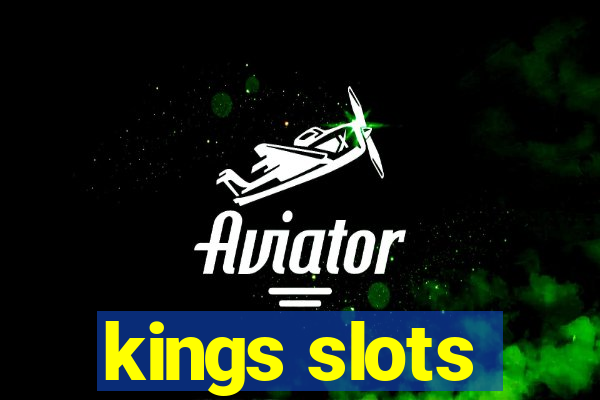 kings slots