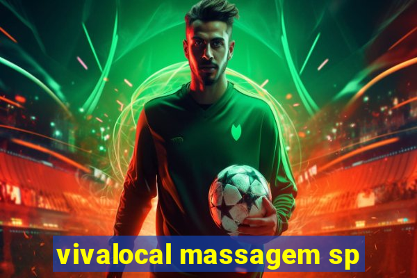 vivalocal massagem sp