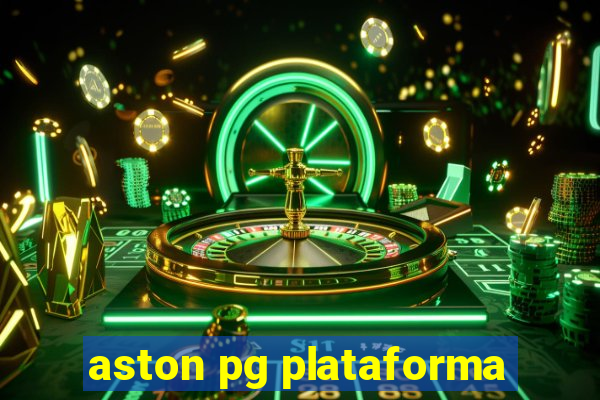 aston pg plataforma