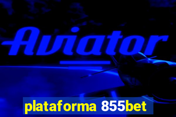 plataforma 855bet