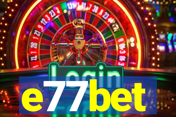 e77bet