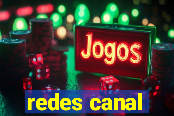 redes canal