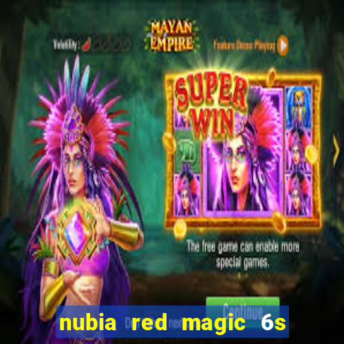 nubia red magic 6s pro antutu