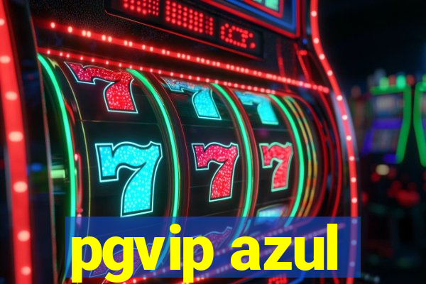 pgvip azul