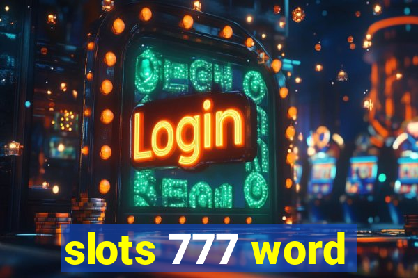 slots 777 word