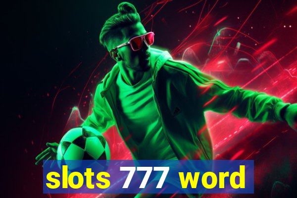 slots 777 word