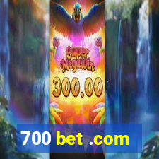 700 bet .com