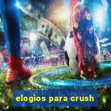 elogios para crush