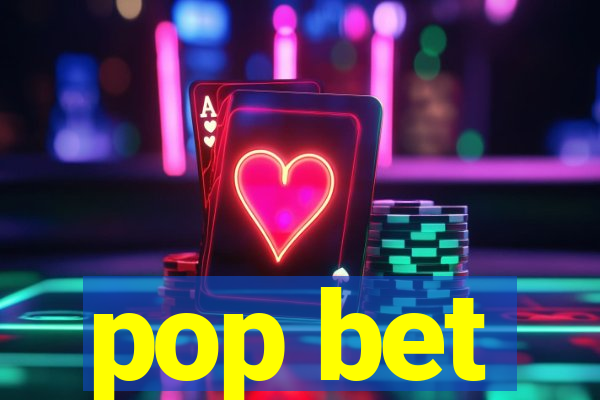 pop bet