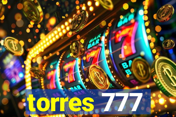 torres 777