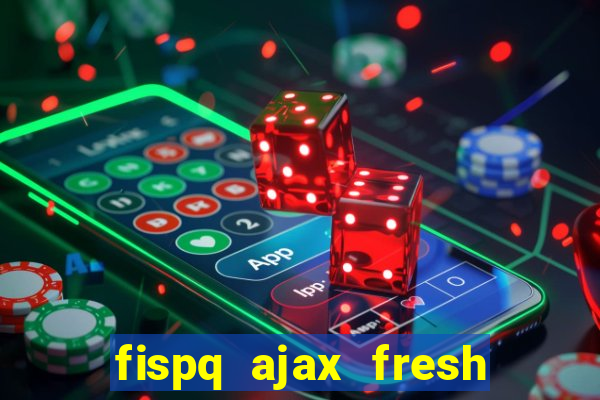 fispq ajax fresh limpeza profunda