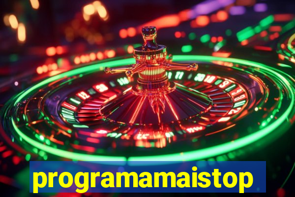 programamaistop