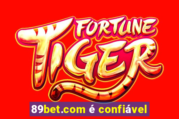 89bet.com é confiável