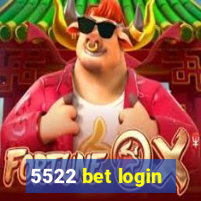 5522 bet login