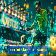 corinthians x santa cruz ao vivo hd