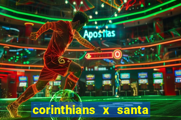 corinthians x santa cruz ao vivo hd