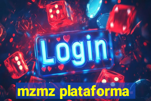 mzmz plataforma