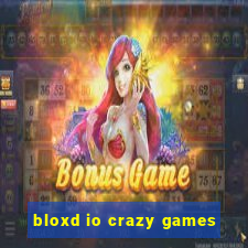 bloxd io crazy games