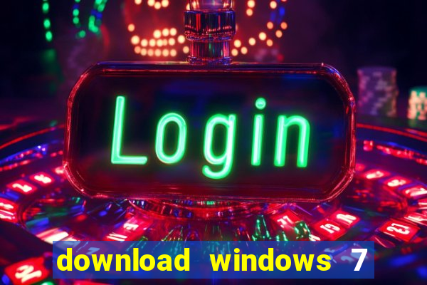 download windows 7 32 bits iso