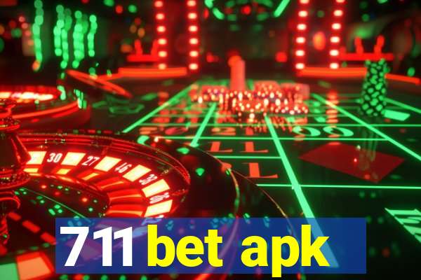 711 bet apk