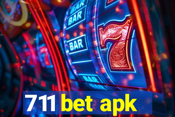 711 bet apk