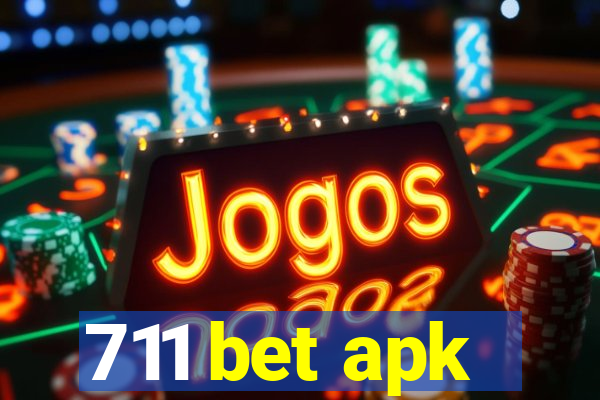 711 bet apk