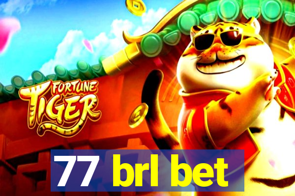 77 brl bet