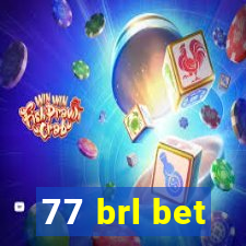 77 brl bet