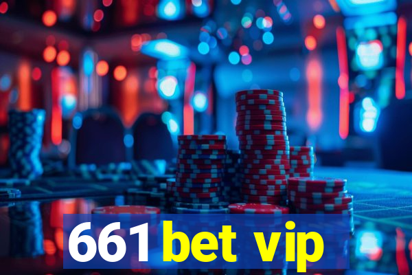 661 bet vip