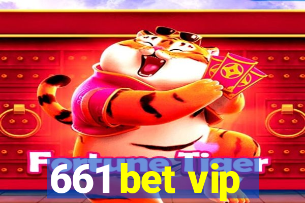 661 bet vip