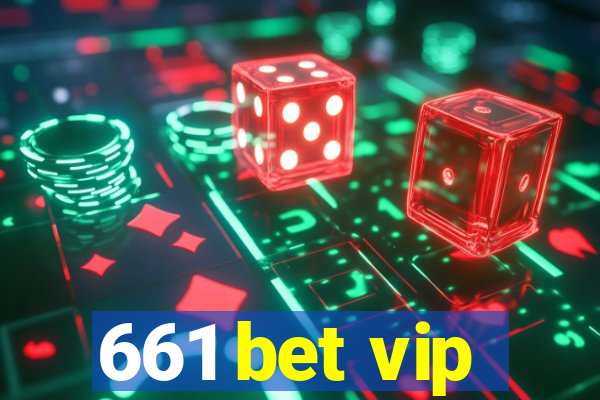 661 bet vip