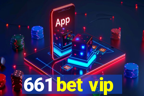 661 bet vip