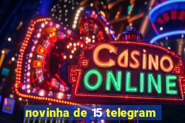 novinha de 15 telegram