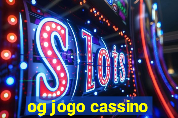 og jogo cassino