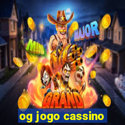 og jogo cassino