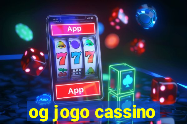 og jogo cassino