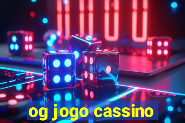 og jogo cassino