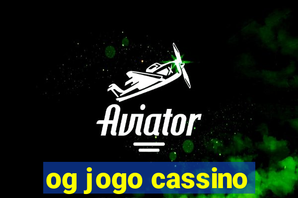 og jogo cassino