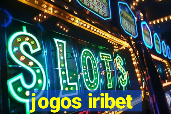 jogos iribet