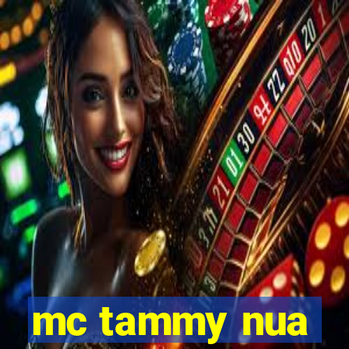 mc tammy nua