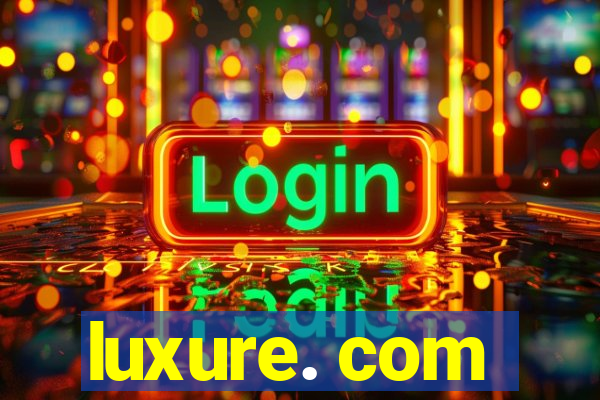 luxure. com