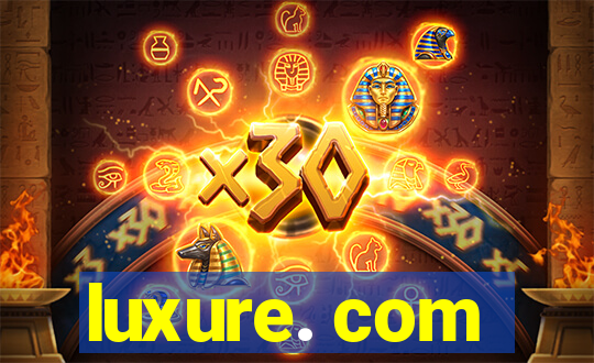 luxure. com