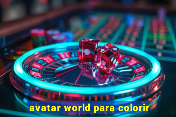 avatar world para colorir