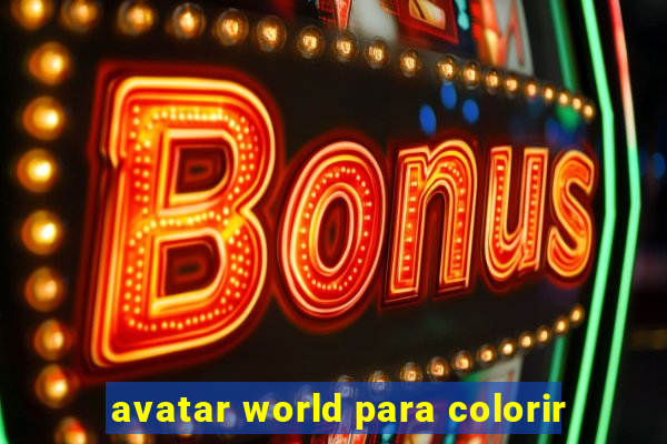 avatar world para colorir