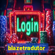 blazetradutor