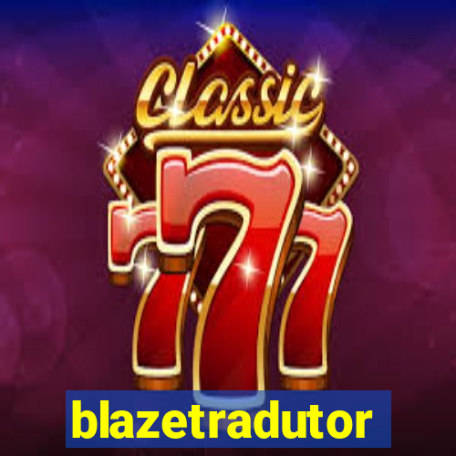 blazetradutor