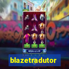 blazetradutor