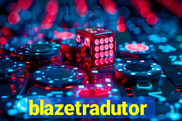 blazetradutor