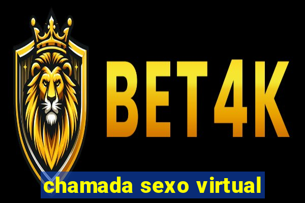 chamada sexo virtual